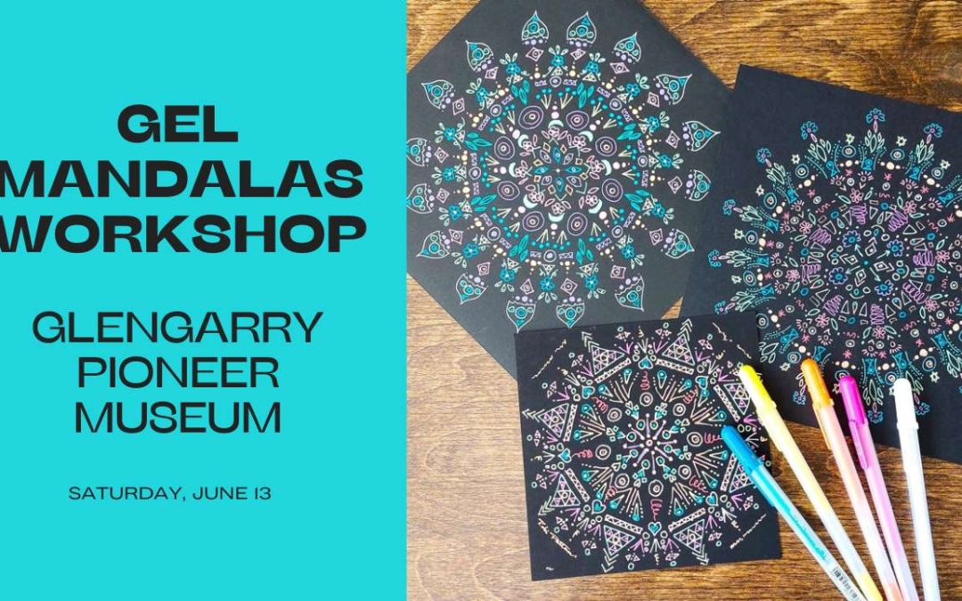 Gel Mandela Workshop: Glengarry Pioneer Museum