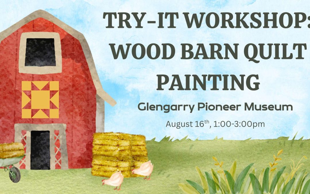 Wood Barn Quilt Painting Workshop- Glengarry Pioneer Museum