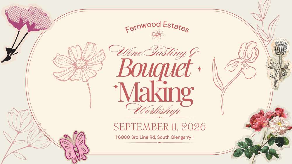 Wine Tasting & Bouquet Making at Fernwood Estates